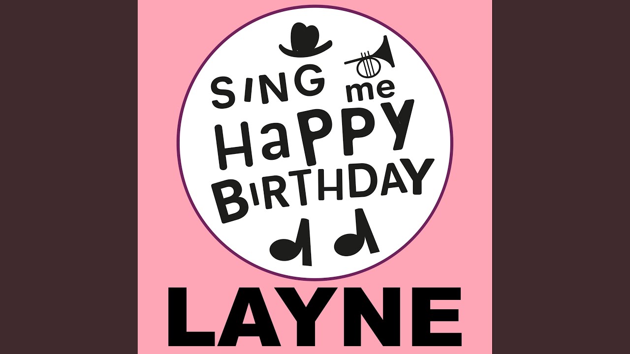 Happy Birthday Layne (Alt Pop Version)