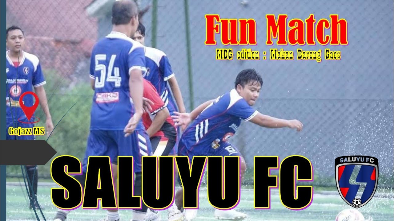 Fun Match SALUYU FC 