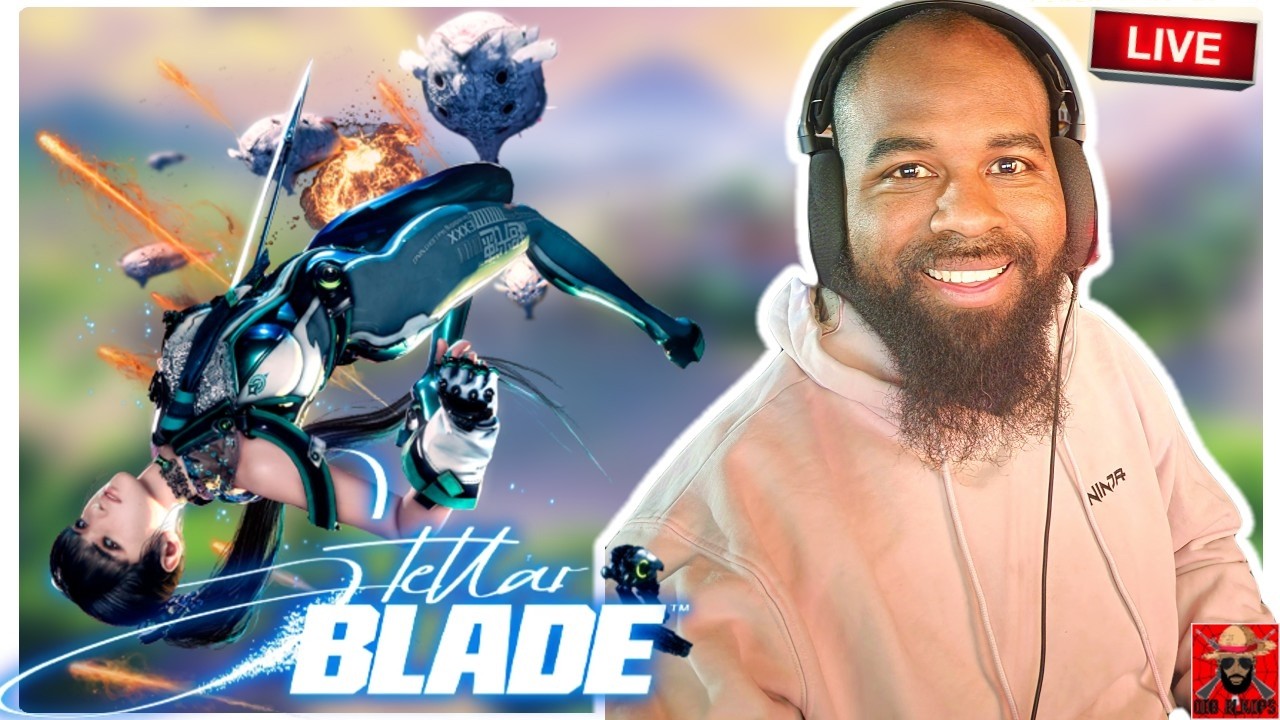 🔴LET'S PLAY - STELLAR BLADE 1ST PLAYTHROUGH🔵Gooning Gone Wrong😅