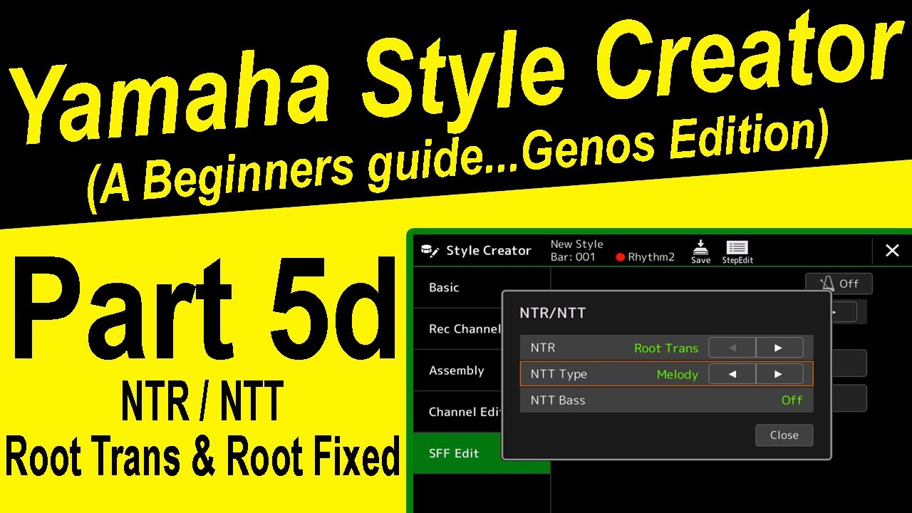 Yamaha Style Creator - NTR / NTT Root Trans and Root Fixed