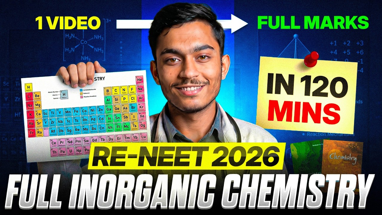 Watch This Once Before NEET 2026 Exam 🎯 | Full Inorganic Chemistry Revision | 120 Minutes