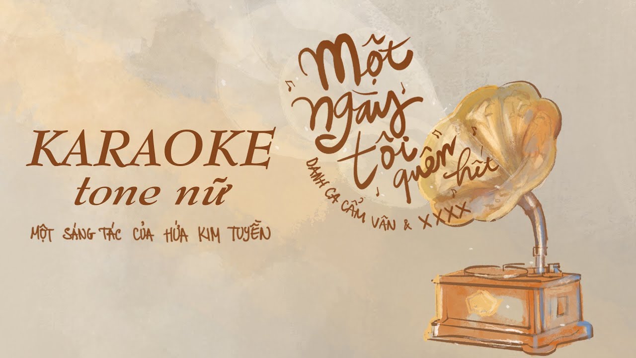 MỘT NGÀY TÔI QUÊN HẾT | BEAT - KARAOKE (TONE NỮ)