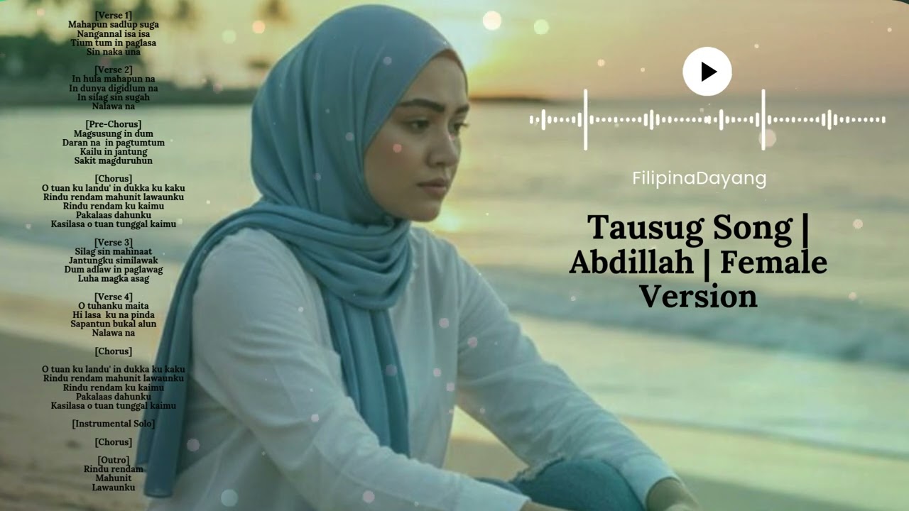 Mahapun Sadlup Sugah (Abdillah)  FilipinaDayang Tausug Song Cover