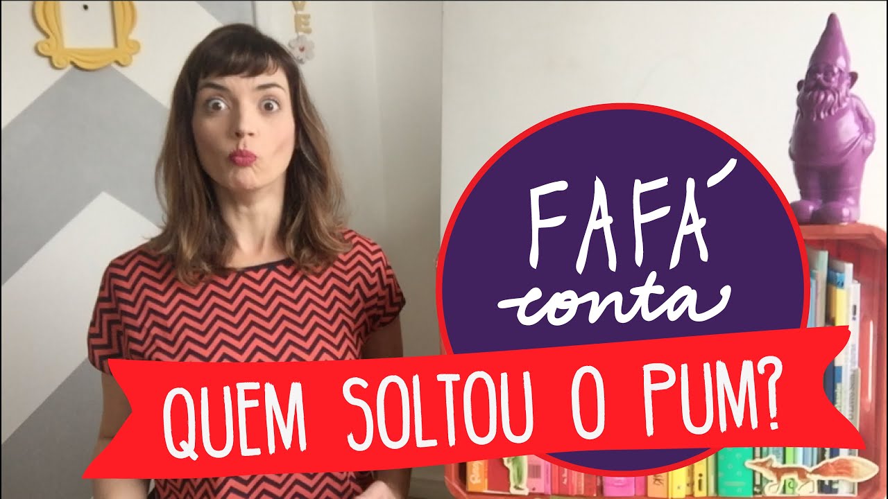 QUEM SOLTOU O PUM? contação de história por Fafá conta. Com legenda em português