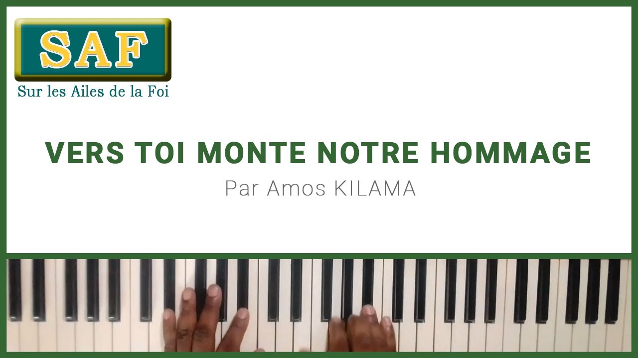 053 Vers toi monte notre hommage (SAF) - Amos Kilama