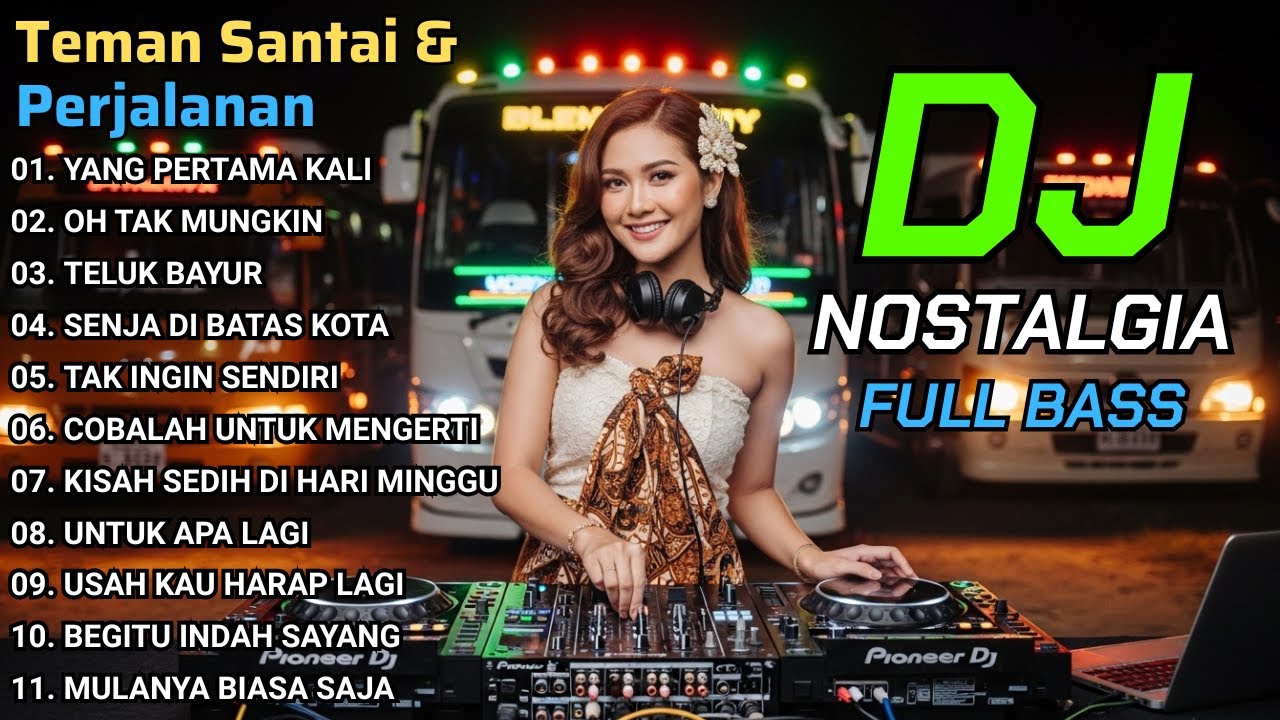 DJ REMIX Lagu Lawas Indonesia | DJ Terbaik Dan Terpopuler Full Bass | Teman Saat Santai
