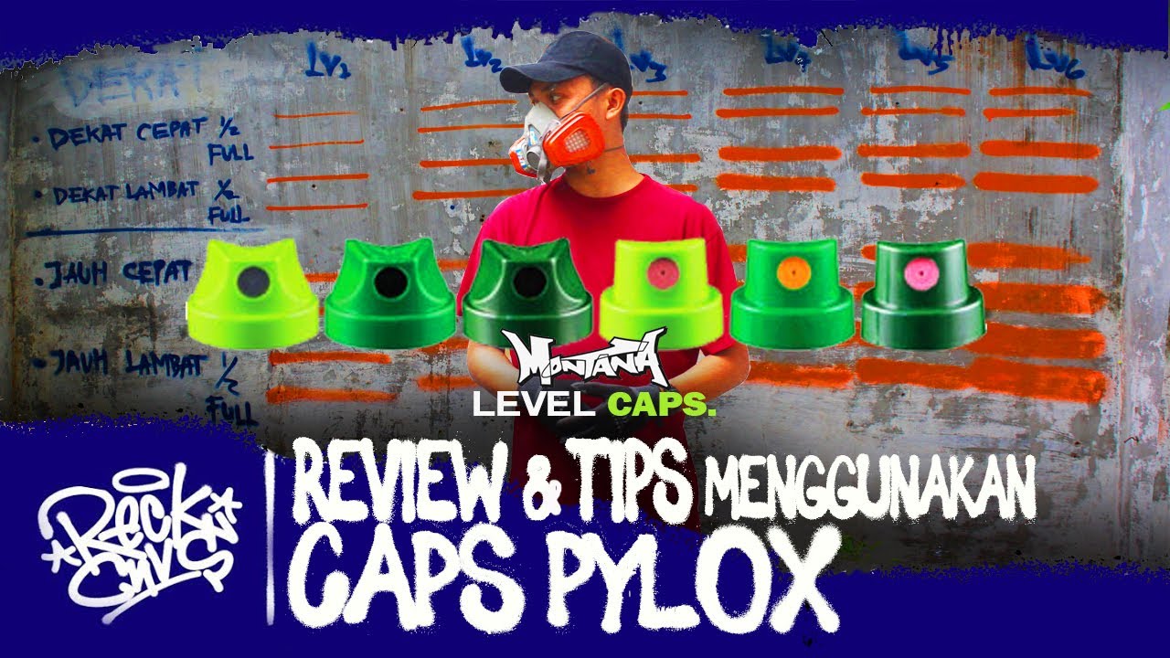 Review #1: Montana Caps Level 1-6 Test | Tips & Teknik Menggunakan Cat Semprot Pylox Graffiti Pemula