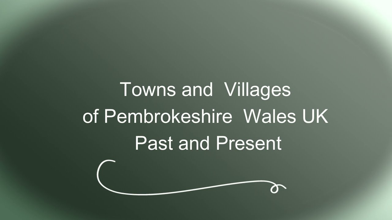 Then and Now Old Photos of Pembrokeshire