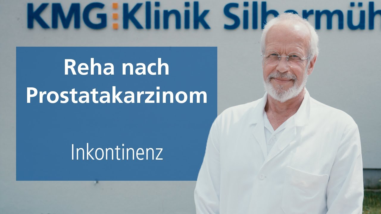 Reha nach Prostatakarzinom | Dr. Gleichmann zum Thema Inkontinenz