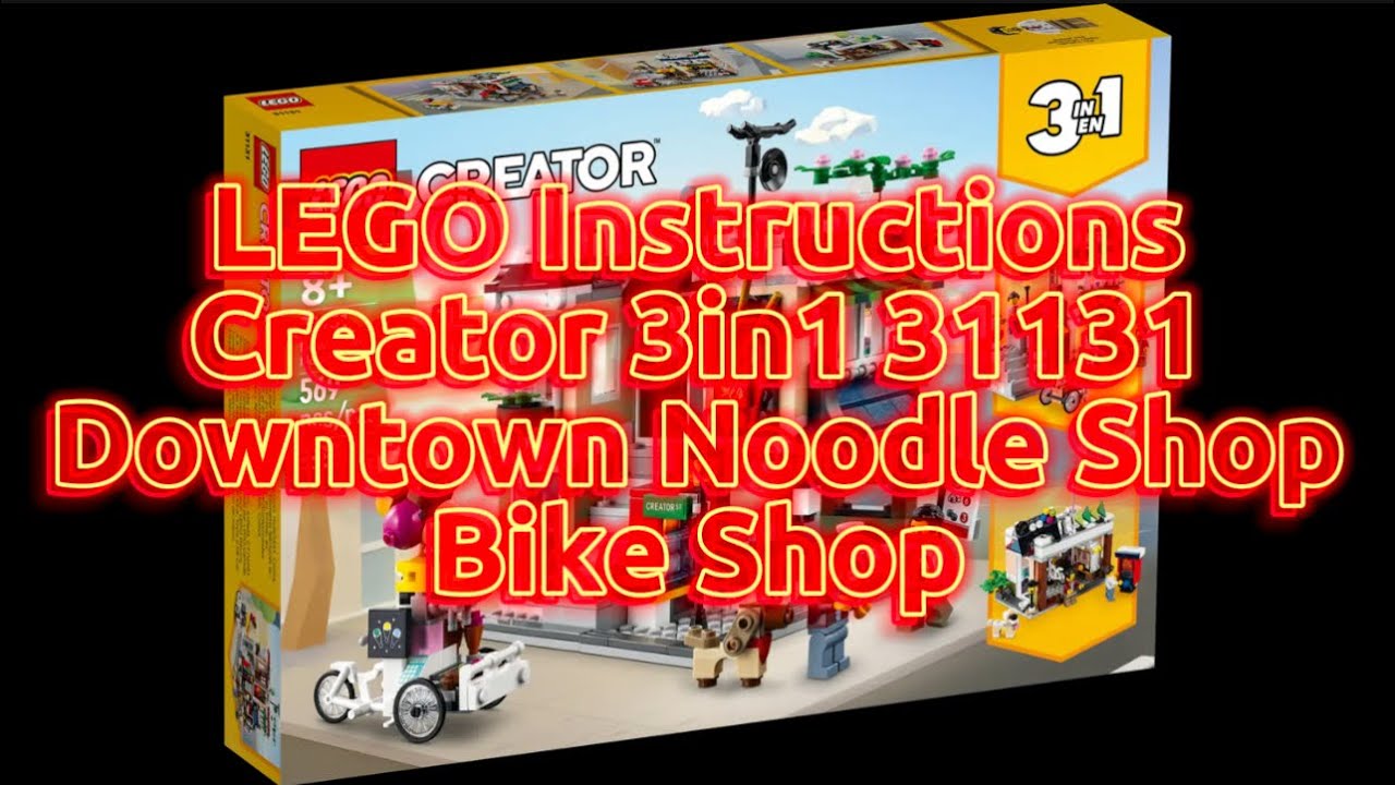 LEGO Instructions - 31131: LEGO Creator 3in1 - Downtown Noodle Shop: Bike Shop