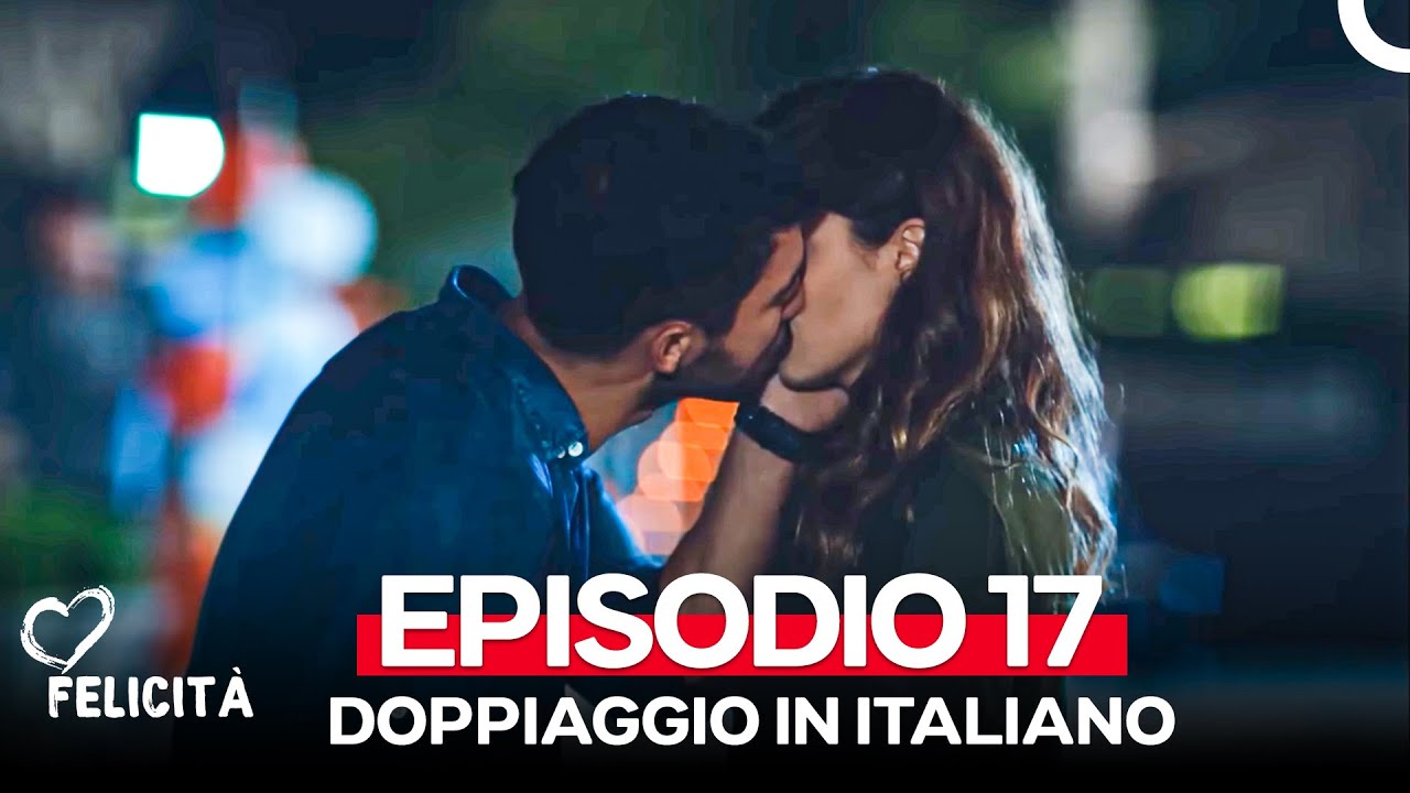Felicità Episodio 17 (Doppiaggio in italiano)