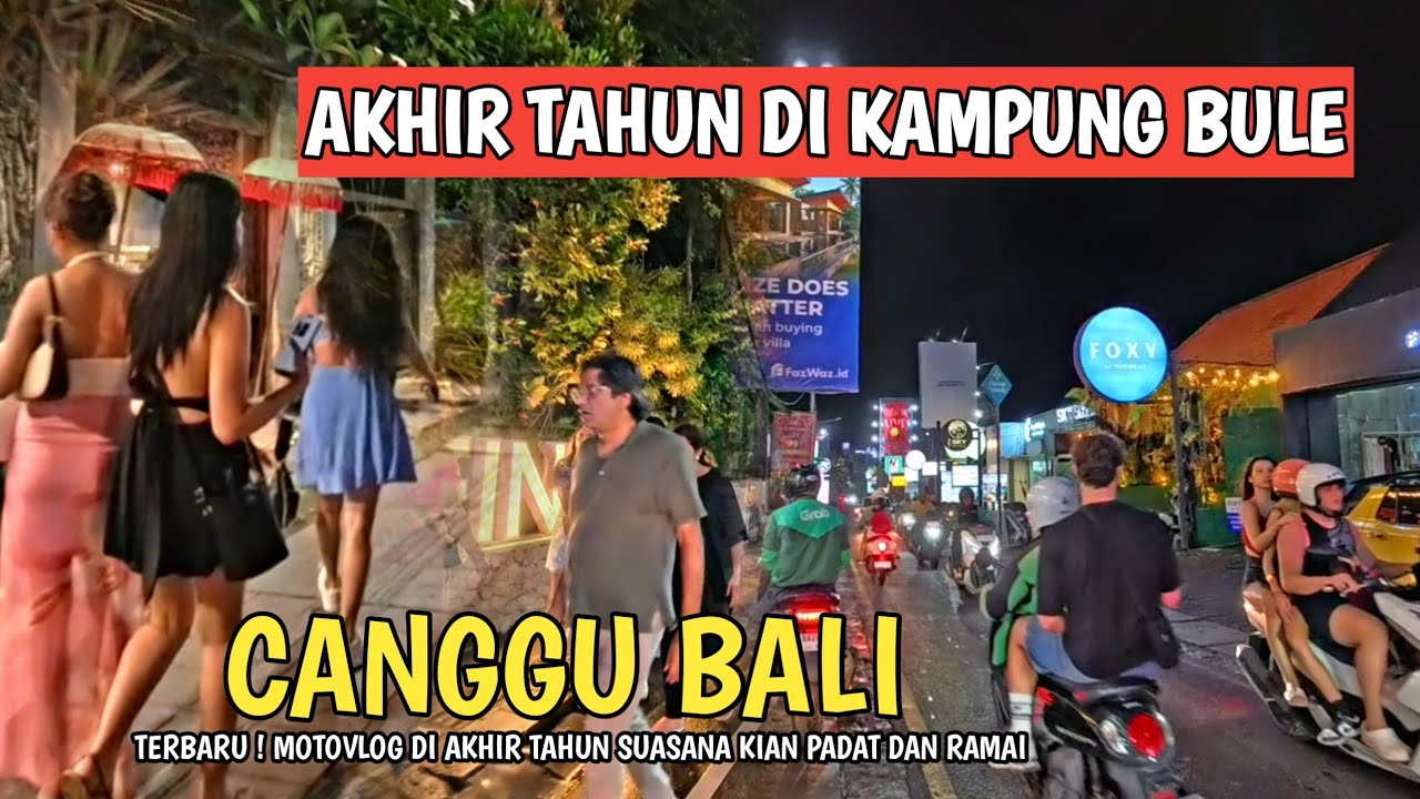 CANGGU BALI: Update Kondisi Akhir Tahun (Wajib Tonton Sebelum Berangkat!)