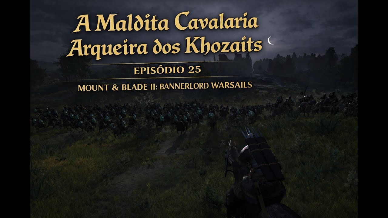 A Maldita Cavalaria Arqueira dos Khozaits 🏹⚔️ | Bannerlord War Sails – Ep. 25