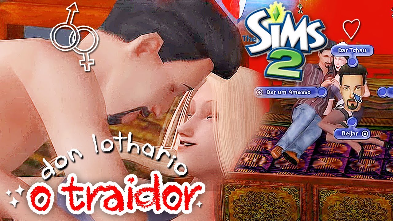 uma gameplay aleatória no the sims 2 com o maior traidor e mulherengo de todos: don lothario