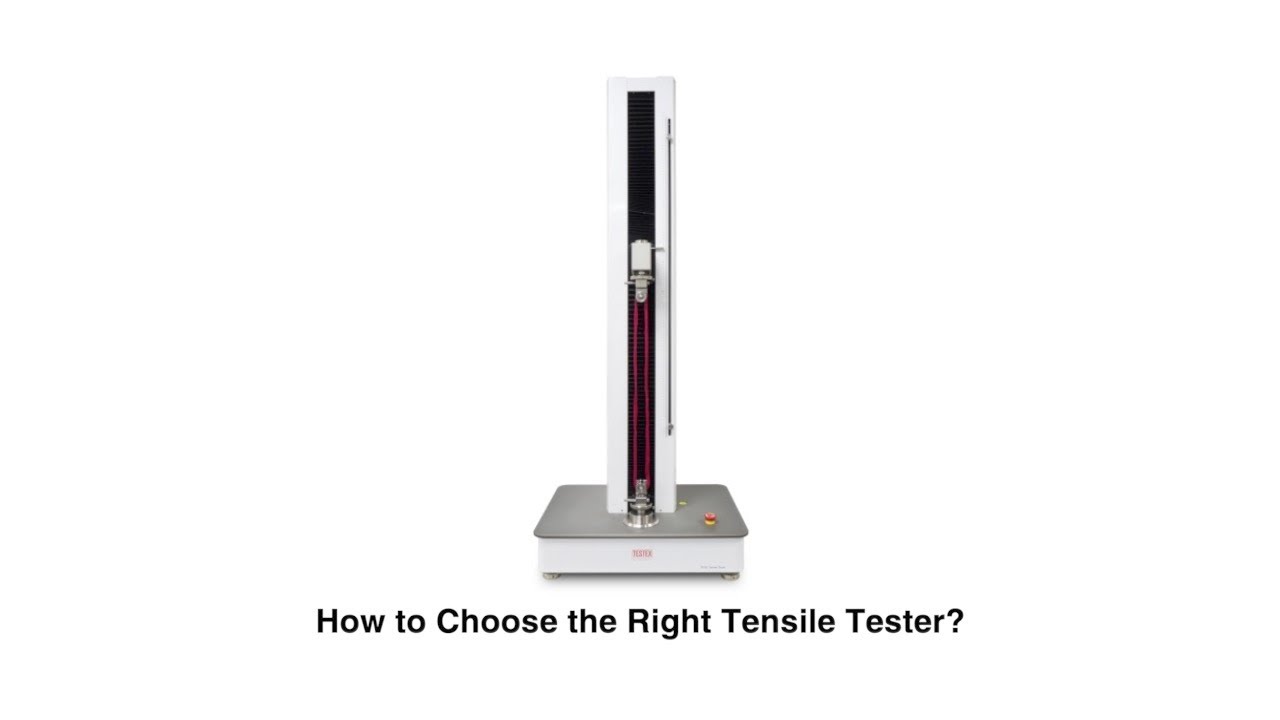 How to Choose the Right Tensile Tester?