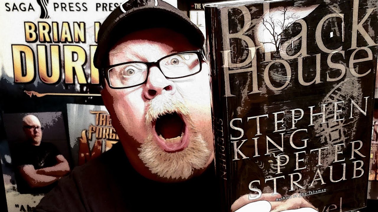 BLACK HOUSE / Stephen King & Peter Straub / Book Review / Brian Lee Durfee (spoiler free)