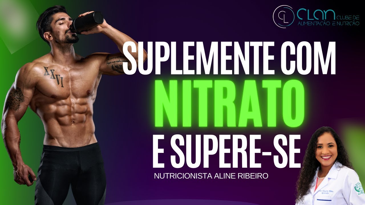 Torne-se um Atleta Melhor com a Suplementação de NITRATO. [Fácil e Seguro]