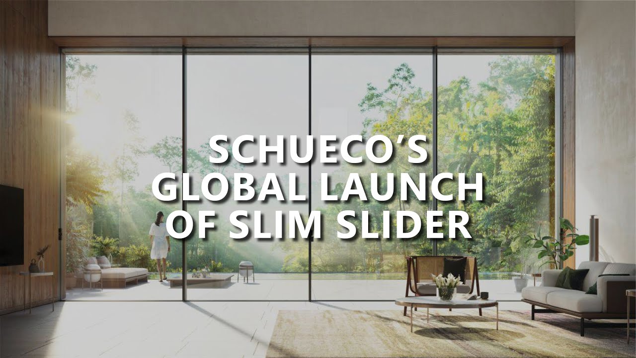 Schueco Globally Launching Slim Slider | iDAC | BMR