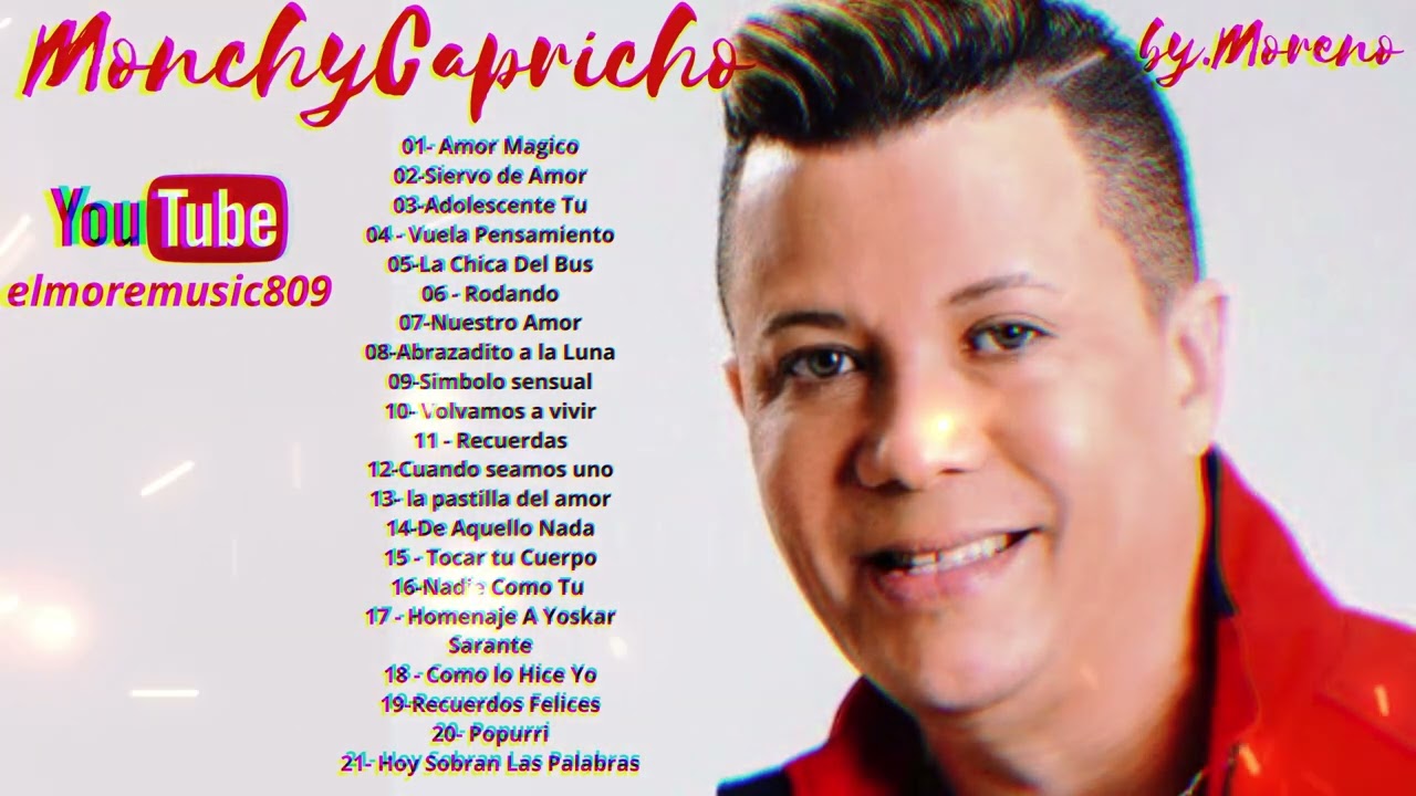 MONCHY CAPRICHO -21 EXITOS- BY.MORENO