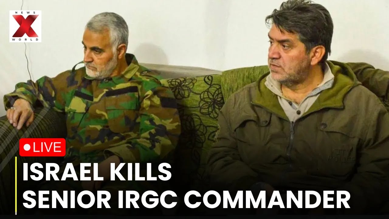 Senior IRGC Commander killed LIVE: Israel Confirms Killing of IRGC Quds Force Commander in Iran