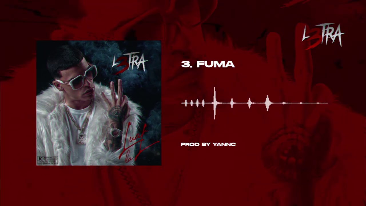 Luar La L - Fuma (Audio Cover) L3TRA 💿