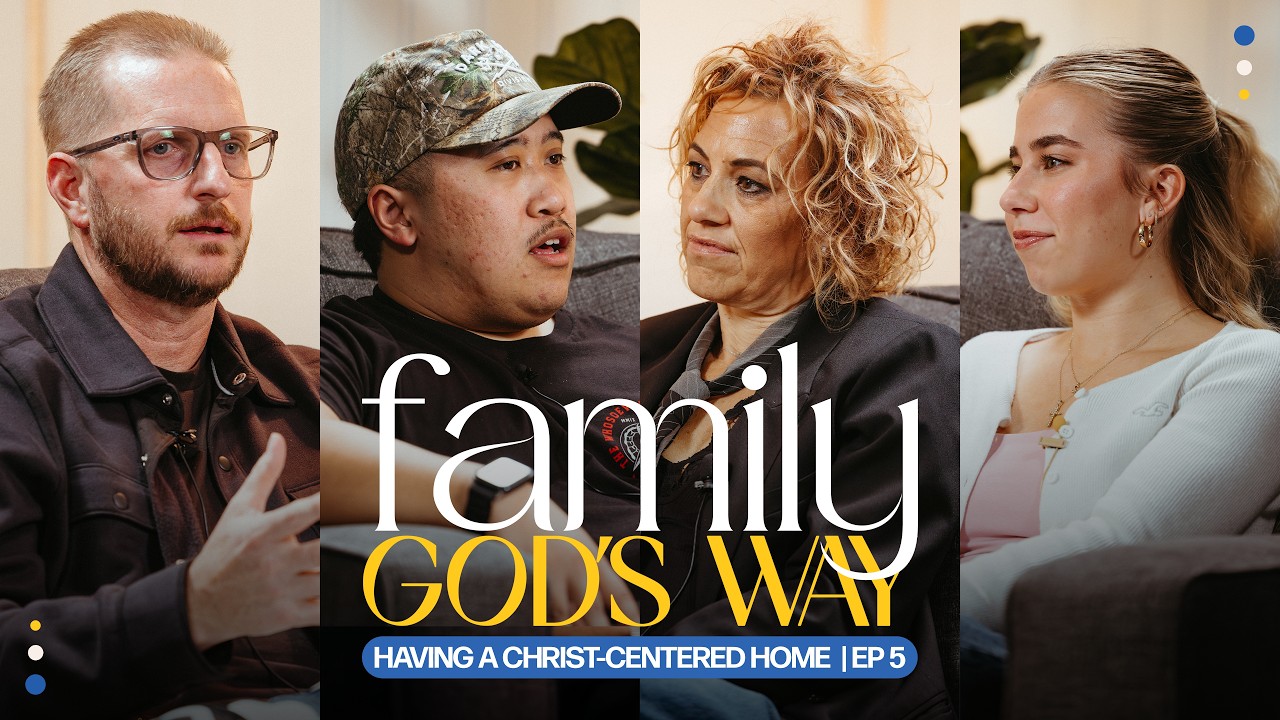 “Having a Christ-centered Home” | Family God's Way Podcast | EP 5