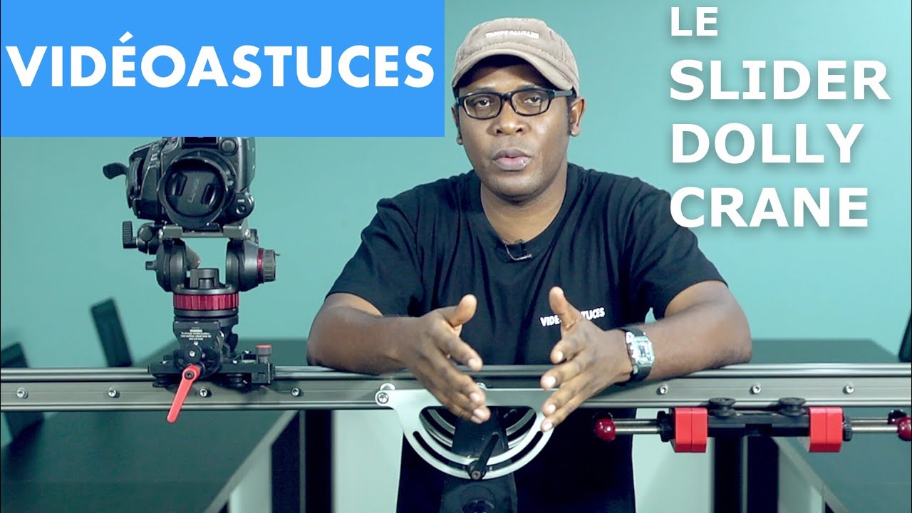 COMMENT TIRER LE MEILLEUR PARTI D'UN SLIDER DOLLY CRANE?