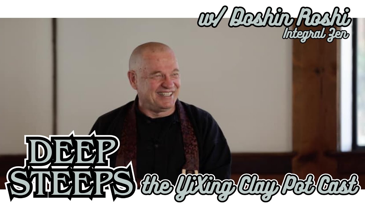 Deep Steeps w/ Doshin Roshi