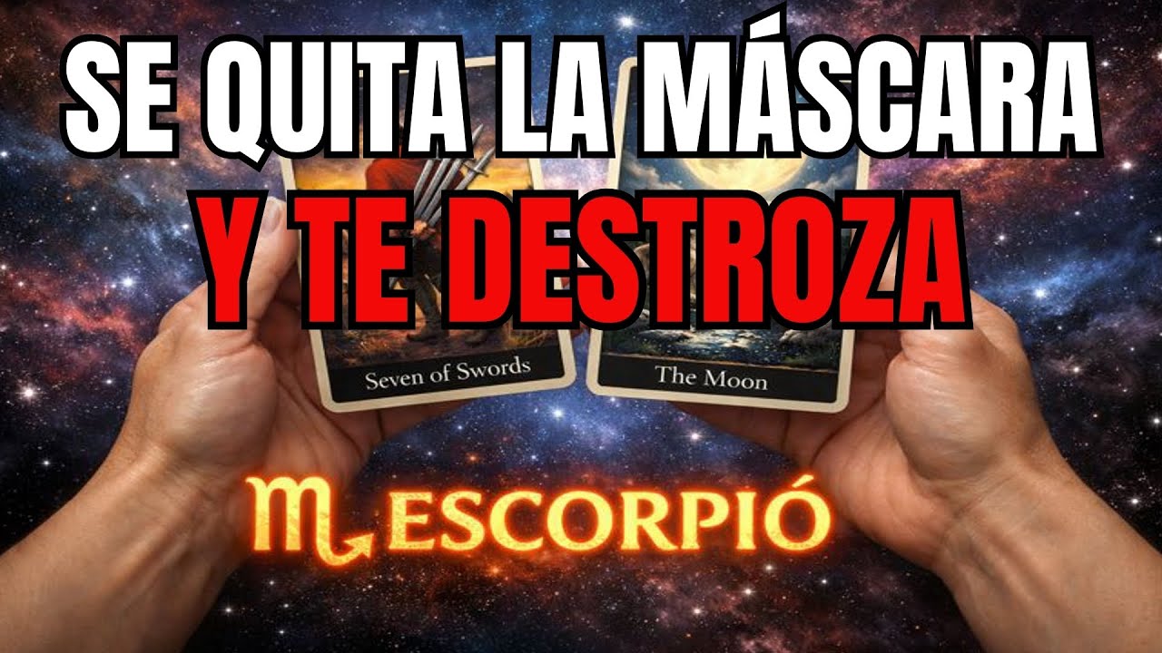 ESCORPIÓ♏😡 LA MÁSCARA CAE… Y TE VAS A ENTERAR DE TODO LO QUE TE OCULTÓ