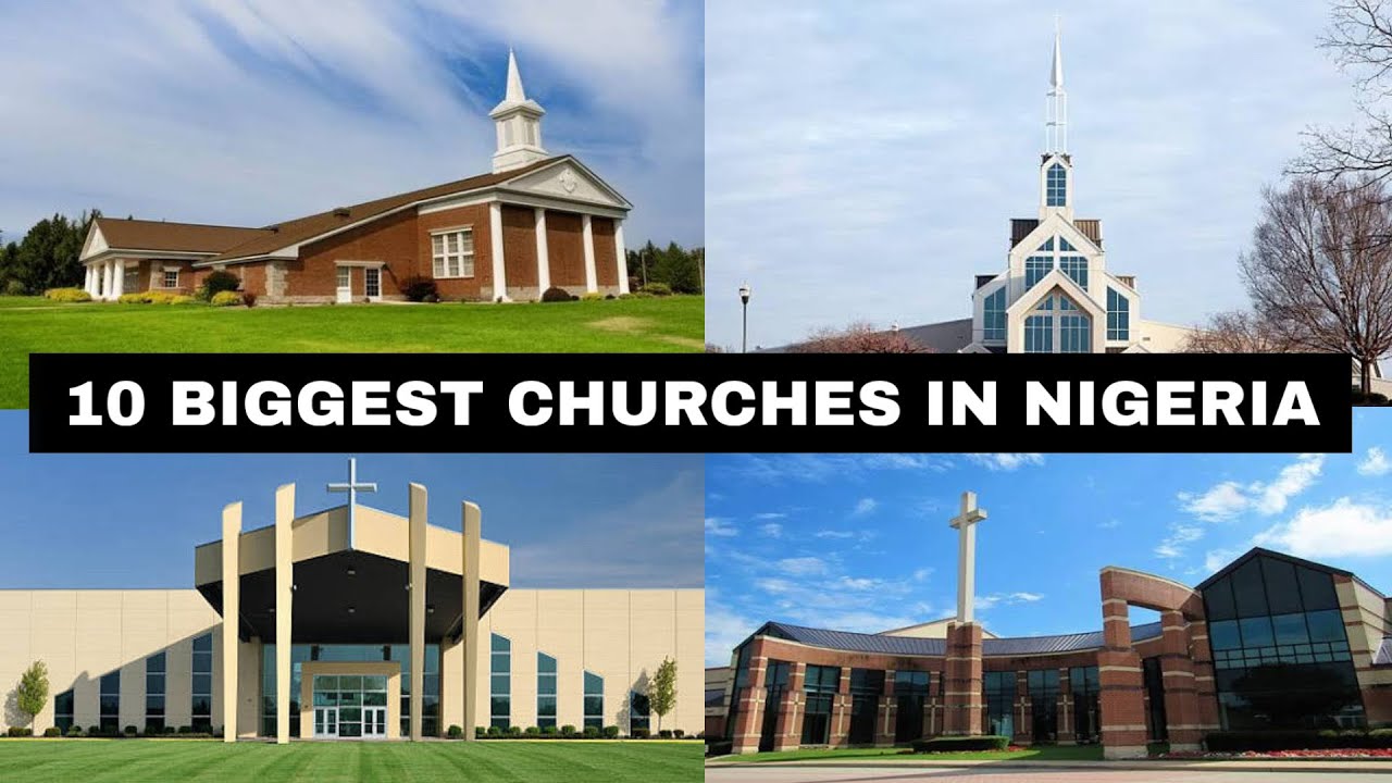 10 Biggest Churches In Nigeria 