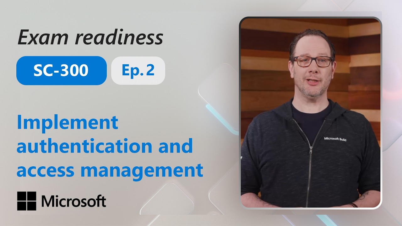 Preparing for SC-300: Implement authentication and access management (Part 2 of 4)