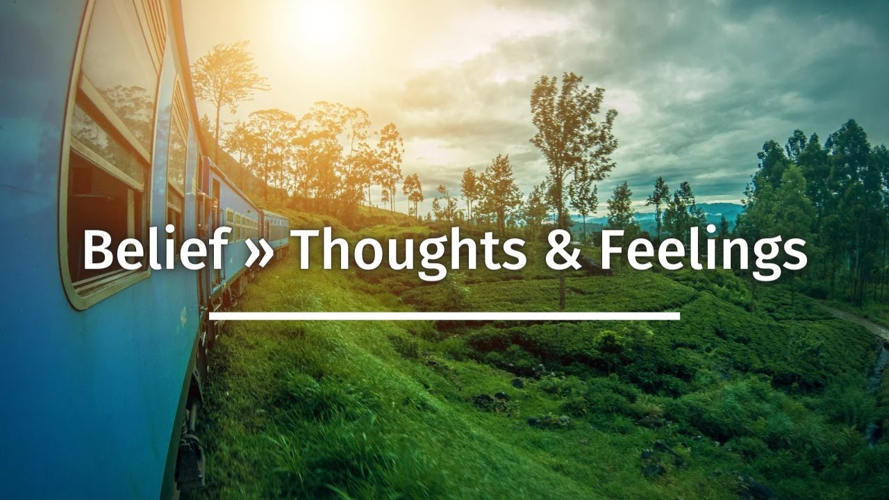 What Is the Belief Behind Your Thoughts & Feelings? | Joseph Peck