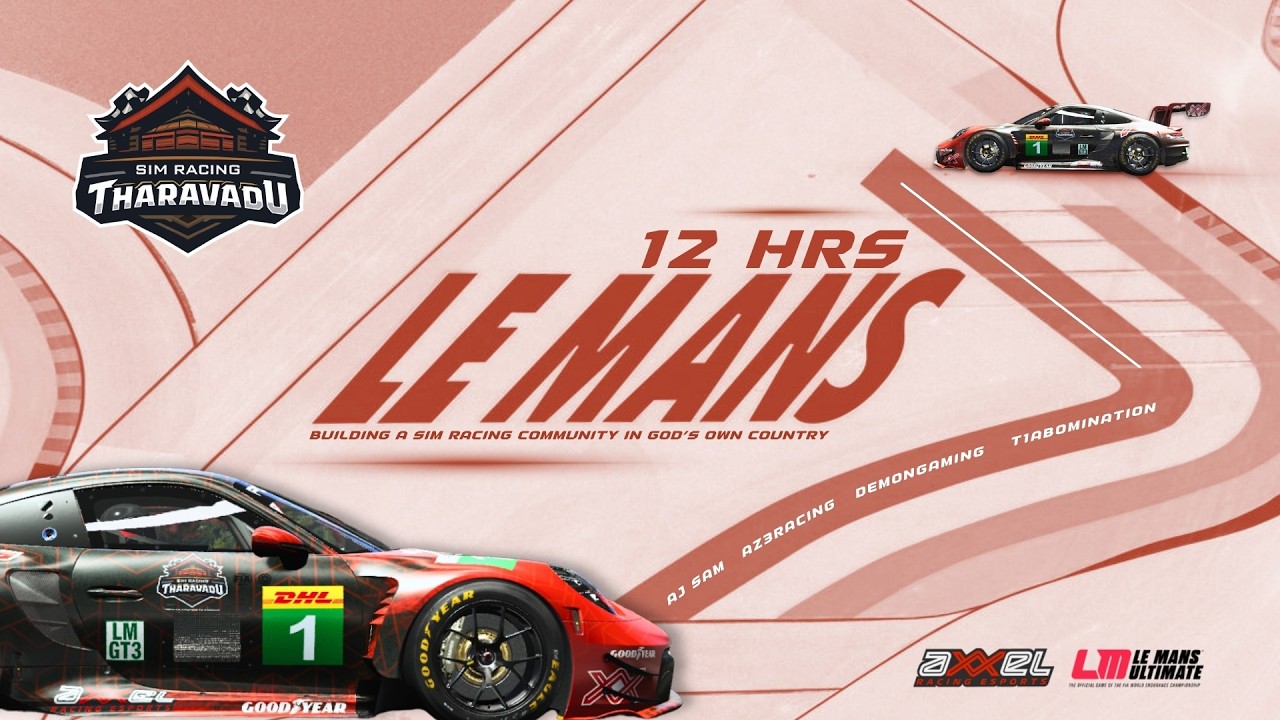 12 HOURS OF LE MANS | LEMANS ULTIMATE| SIM RACING THARAVADU