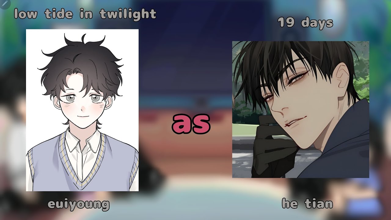 Low tide in twilight react to euiyoung as he tian // part 1.75/3 // ltit x 19 days // W.I.P 