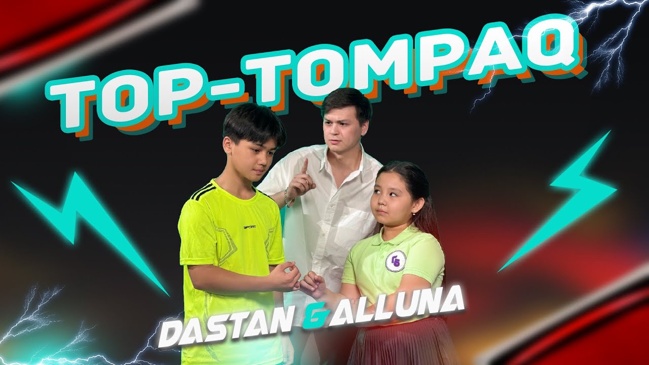 Alluna & Dastan - Top-tompaq (official video ) 2024