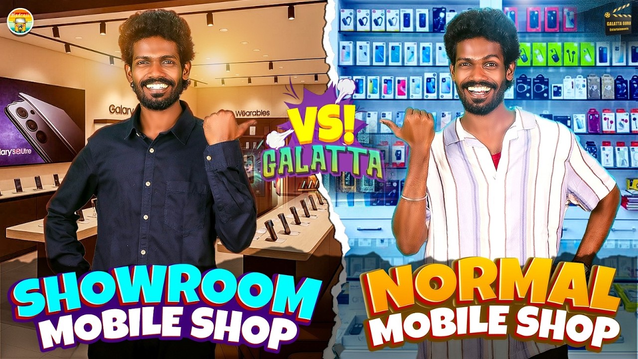Showroom Mobile Shop VS Normal Mobile Shop | Galatta Guru | Madrasi