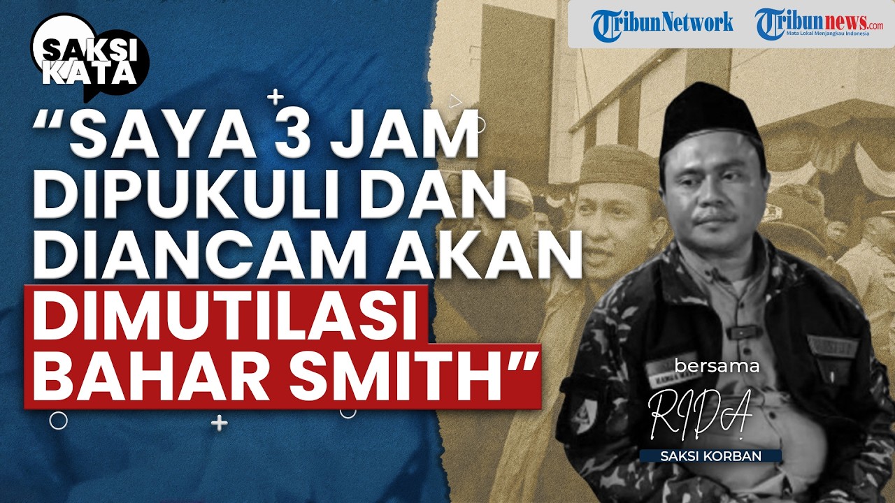 Pengakuan Mengejutkan Rida Diancam Dibunuh dan Dimutilasi 9 Bagian oleh Bahar bin Smith