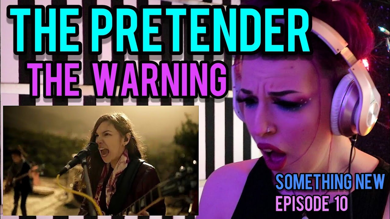REACTION | THE WARNING "THE PRETENDER" (FOO FIGHTERS COVER) | SOMETHING NEW EP. 10