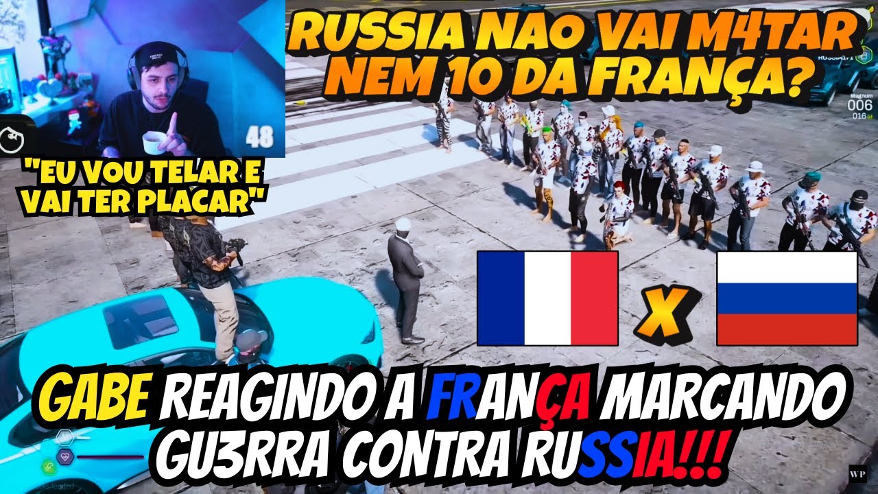 GABE REAGINDO FRANÇA MARCANDO GU3RRA CONTRA A RUSSIA - FRANÇA VAI PASSAR O CARRO???