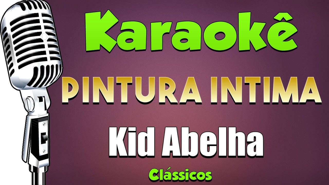 🎤Karaokê - Pintura Intima - Kid Abelha 