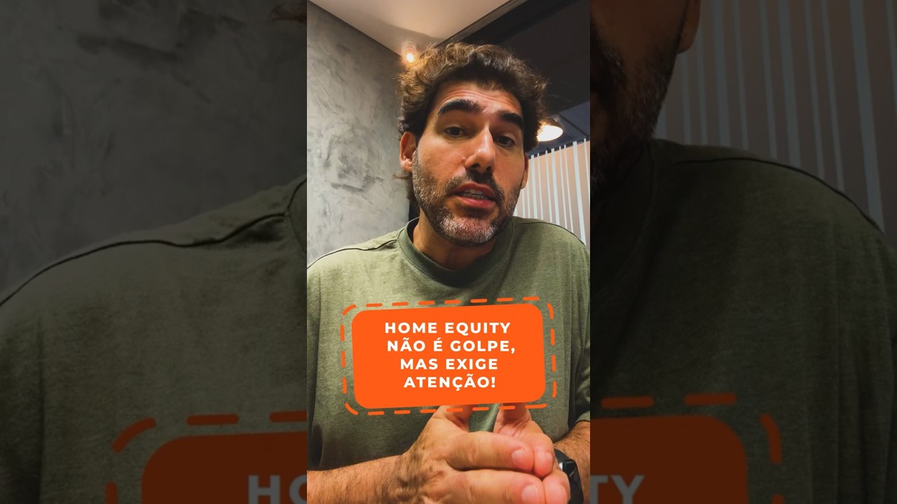 💬 Home Equity não é golpe, mas exige atenção!