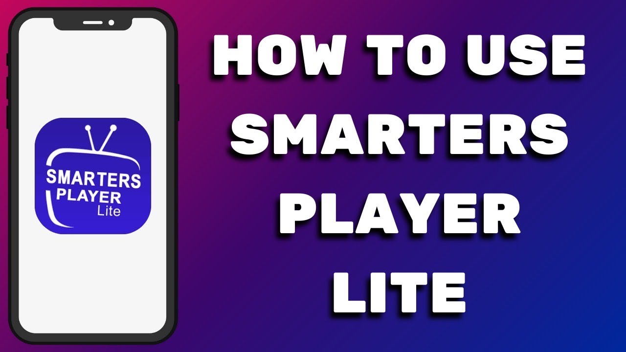 Как использовать Smarters Player Lite (2025) &mdash; полное руководство