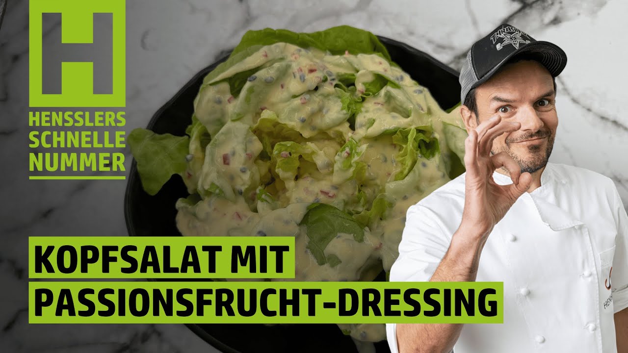 Schnelles Kopfsalat mit Passionsfrucht-Dressing Rezept von Steffen Henssler