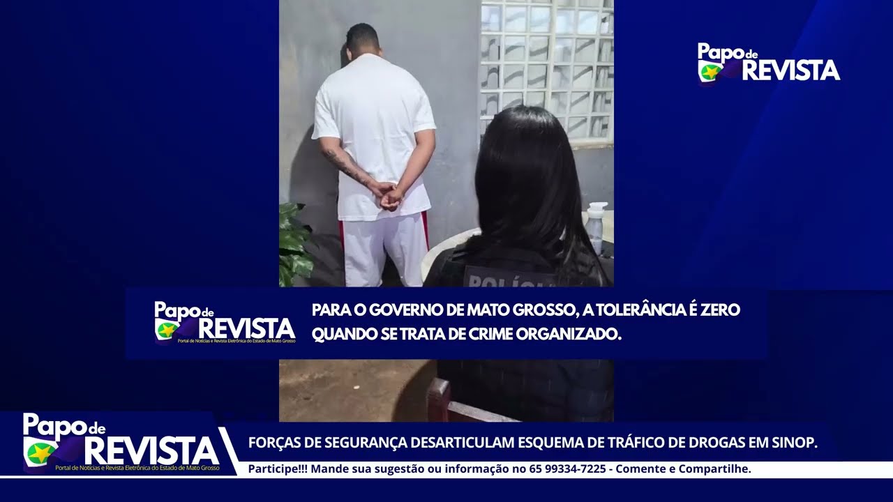 POLICIA DESARTICULA ESQUEMA DE TRÁFICO DE DROGAS EM SINOP-MT