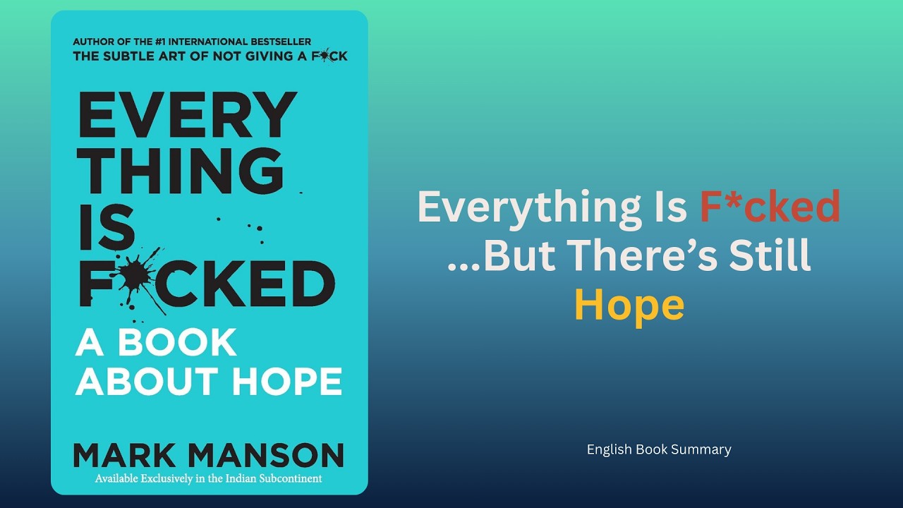 Everything Is F*cked | English Book Summary