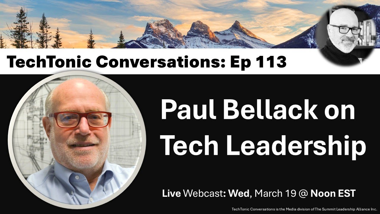 CIO Wisdom | Paul Bellack: 45 Years of Tech Leadership & Transformation