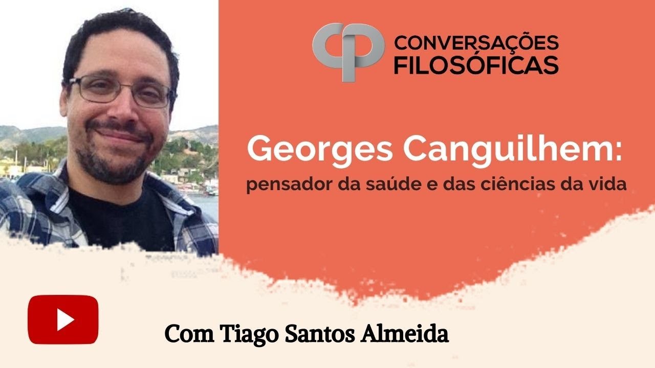 Georges Canguilhem: pensador da saúde e das ciências da vida | Entrevista com Tiago Santos Almeida