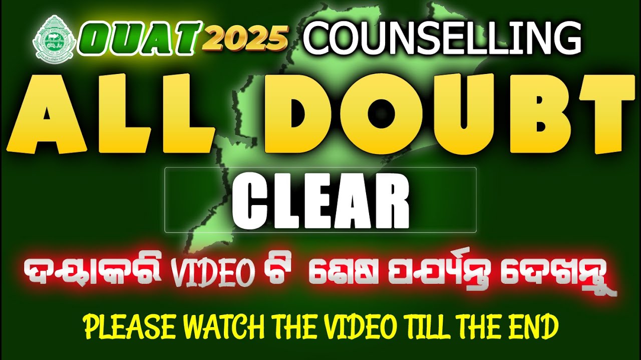 OUAT Counselling 2025 🔥 All Doubts Cleared! Step-by-Step Guide | Must Watch Till End