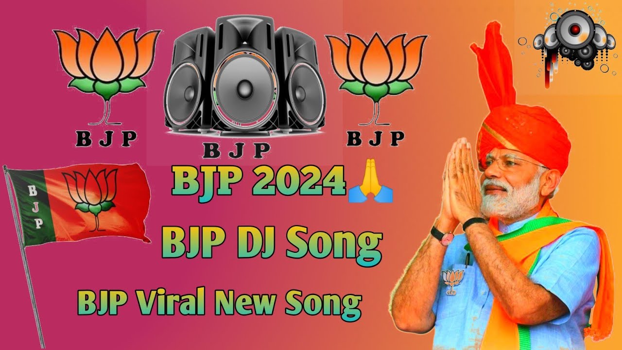 BJP Viral New Song | BJP Dj Viral Song | BJP Dj Song 2024