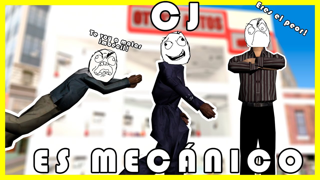 CJ es MECÁNICO | GTA San Andreas Loquendo
